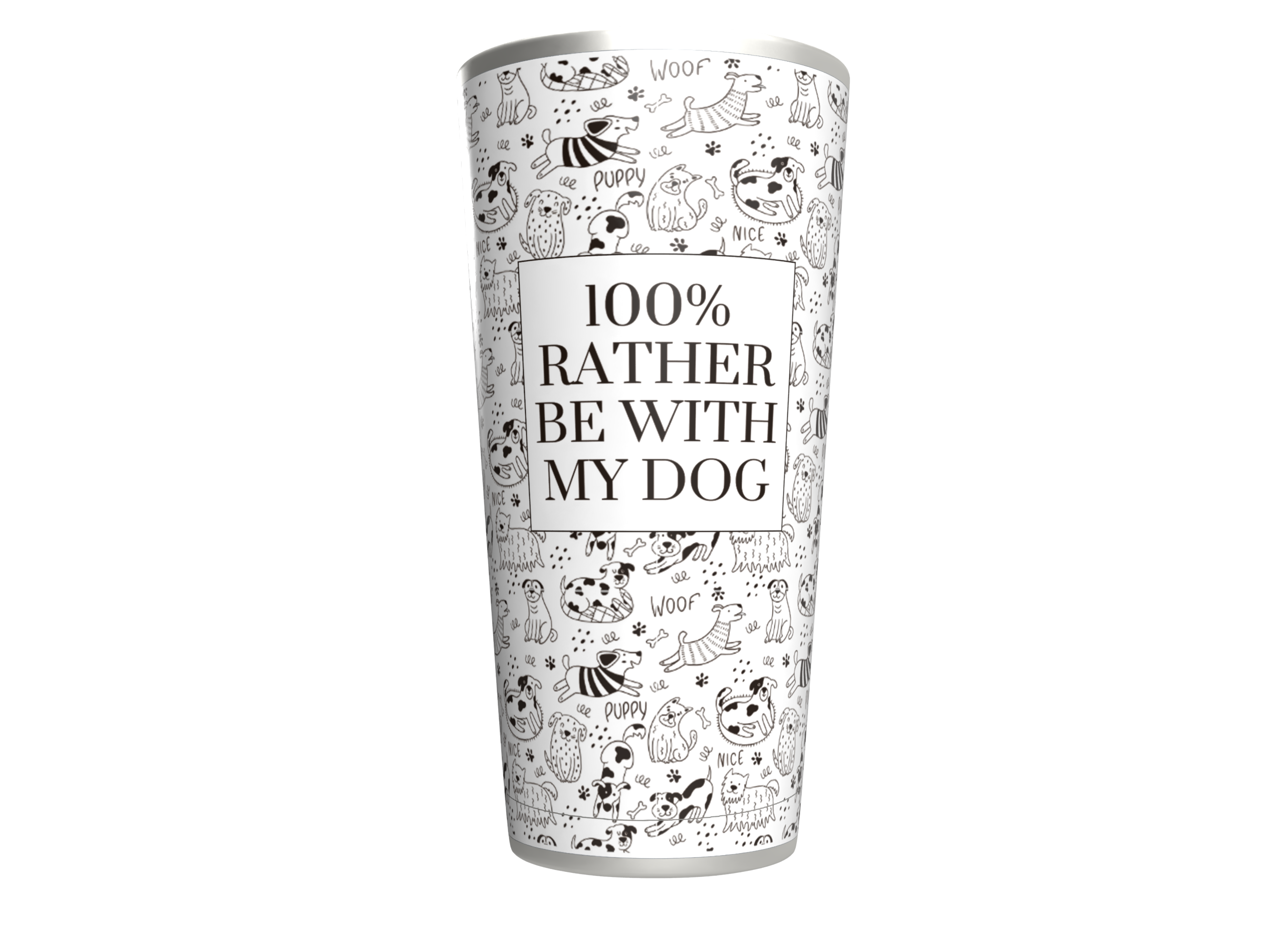 "Rather Be With My Dog" Tumbler